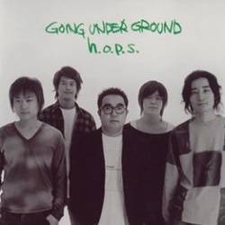 Going Under Ground : H.O.P.S.